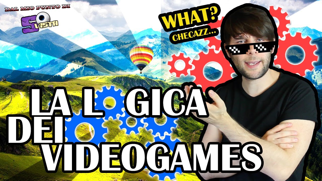 La LOGICA dei VIDEOGAMES