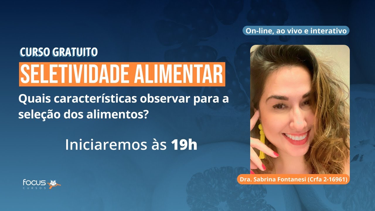 SELETIVIDADE ALIMENTAR - Quais características observar para a seleção dos alimentos?