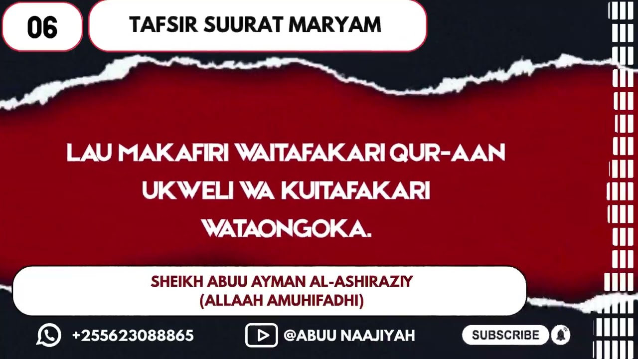 LAU MAKAFIRI WATAITAFAKARI QUR-AN UKWELI WA KUITAFAKAR WATAONGONGOKA: SHEIKH ABUU AYMAN AL-ASHIRAZIY