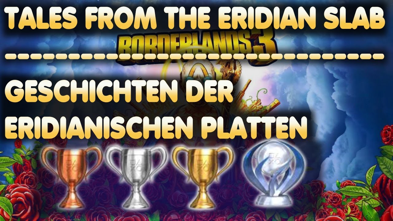 Borderlands 3 | Tales From The Eridian Slab | Trophy | Achievement Guide