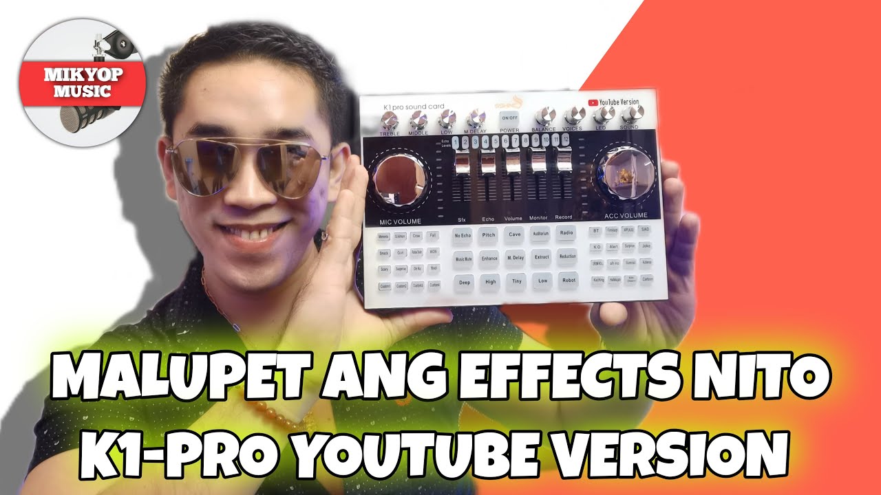 K1-PRO YOUTUBE VERSION SOUNDCARD | MALUPET NA SOUNDCARD TO ANG GAGANDA NG EFFECTS