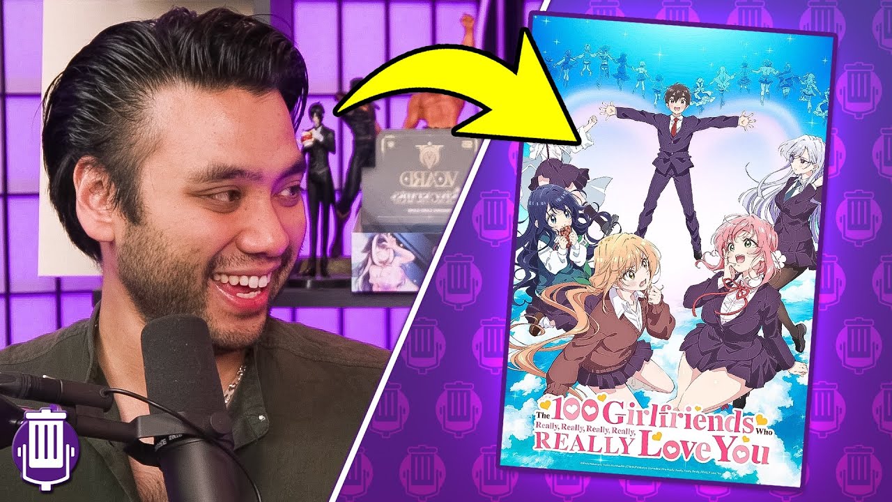 Our Viewers Forced Us To Watch The 100 Girlfriends Who Really Really Love You