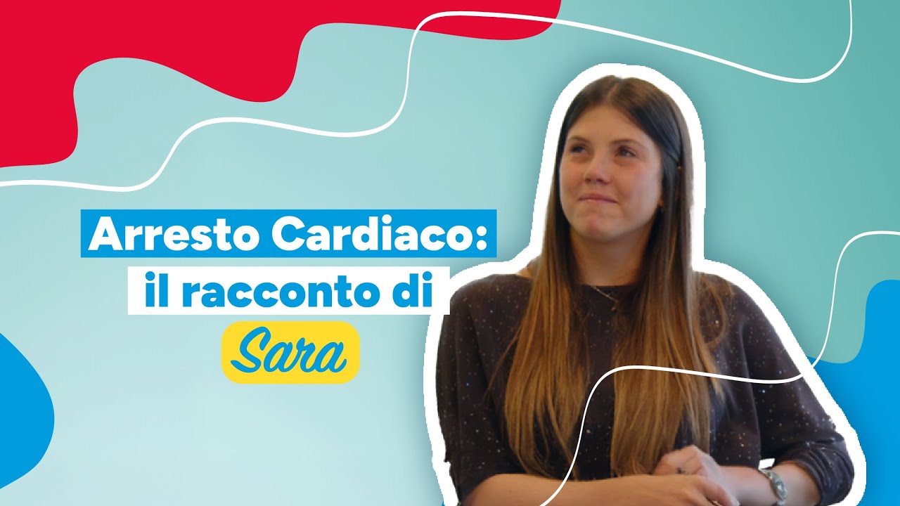 Arresto Cardiaco | Il racconto di Sara
