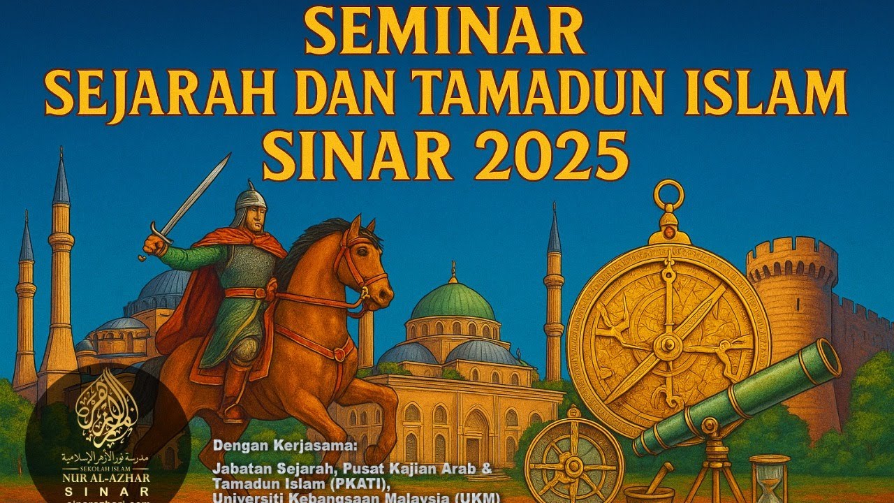 SEMINAR TARIKH DAN TAMADUN ISLAM SINAR 2025