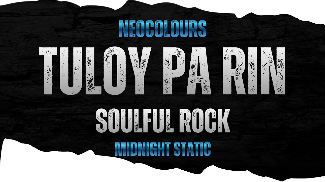 Tuloy Pa Rin - Soulful Rock | Midnight Static