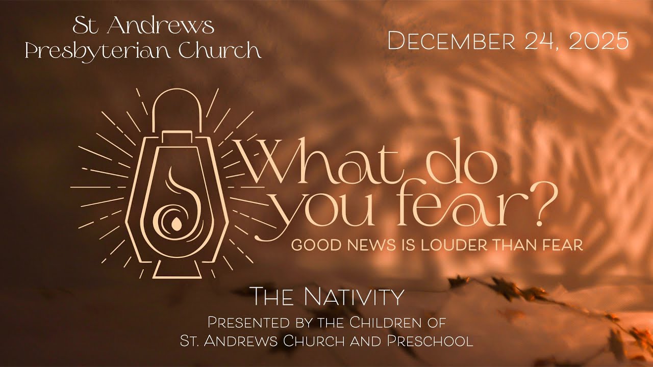 St Andrews Presbyterian Christmas Eve Service (December 24, 2025)