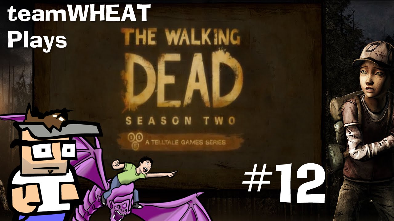 teamWHEAT plays The Walking Dead S2, E5 - Part 12/12 [END]