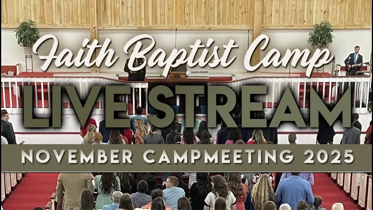 Faith Baptist Camp - November 24, 2025 - Monday Evening