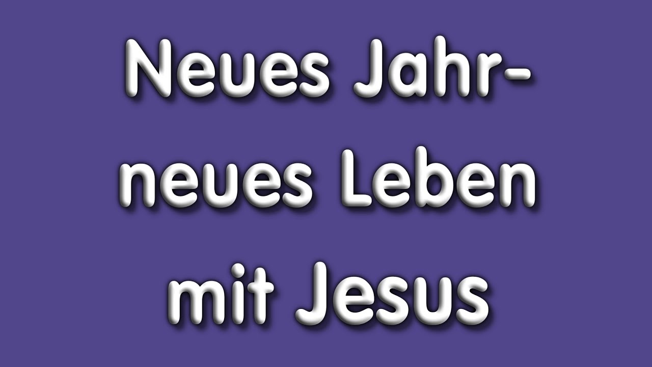 Neues Jahr – neues Leben mit Jesus - Predigt über Jesaja 61,1-3+10-11 von Christian Schwark / 4.1.26