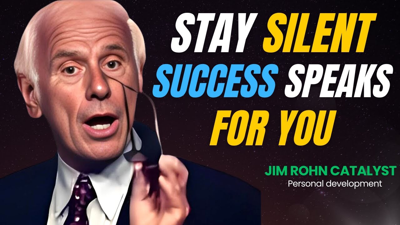 When You Focus on Yourself & Stay Silent , Success Speaks for You  | Jim Rohn Motivation