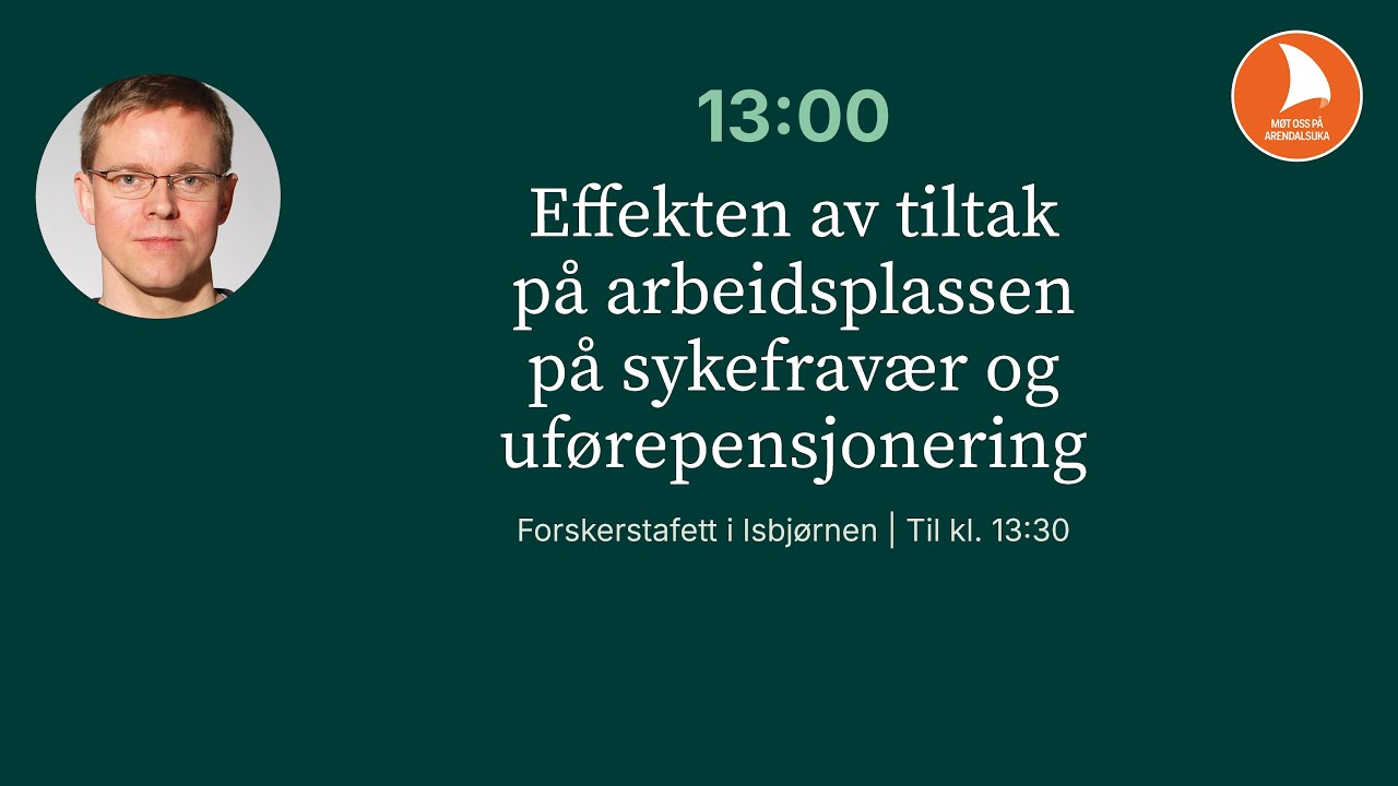 Effekten av tiltak på arbeidsplassen på sykefravær og uførepensjonering | Forskerstafetten 2025