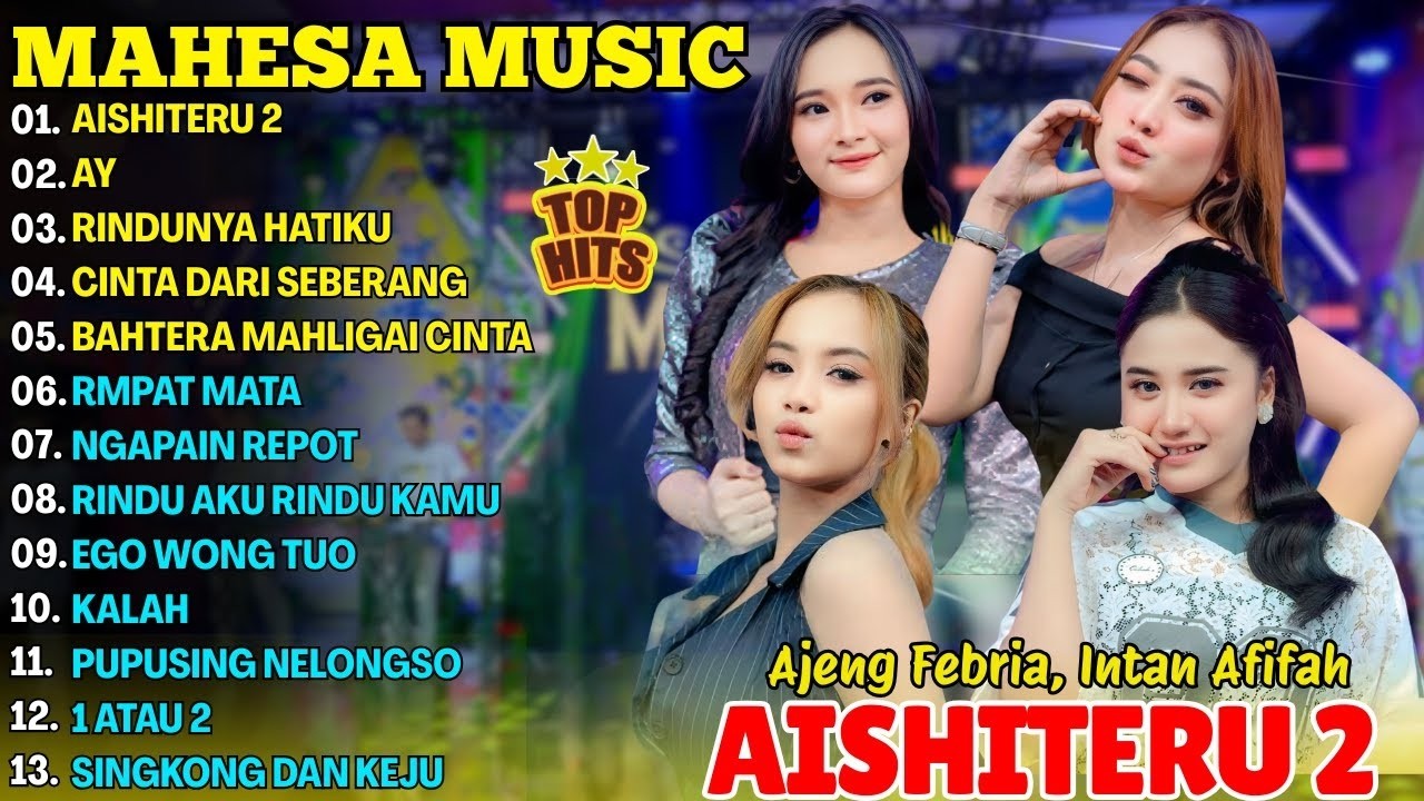 AISHITERU - AY - RINDUNYA HATIKU - CINTA DARI SEBERANG \\ TERBARU MAHESA MUSIC FULL ALBUM 2026