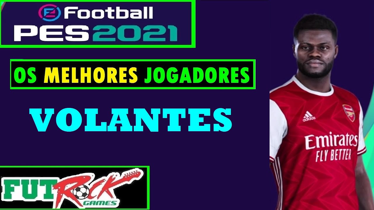 PES 2021 - OS 10 MELHORES VOLANTES DO JOGO