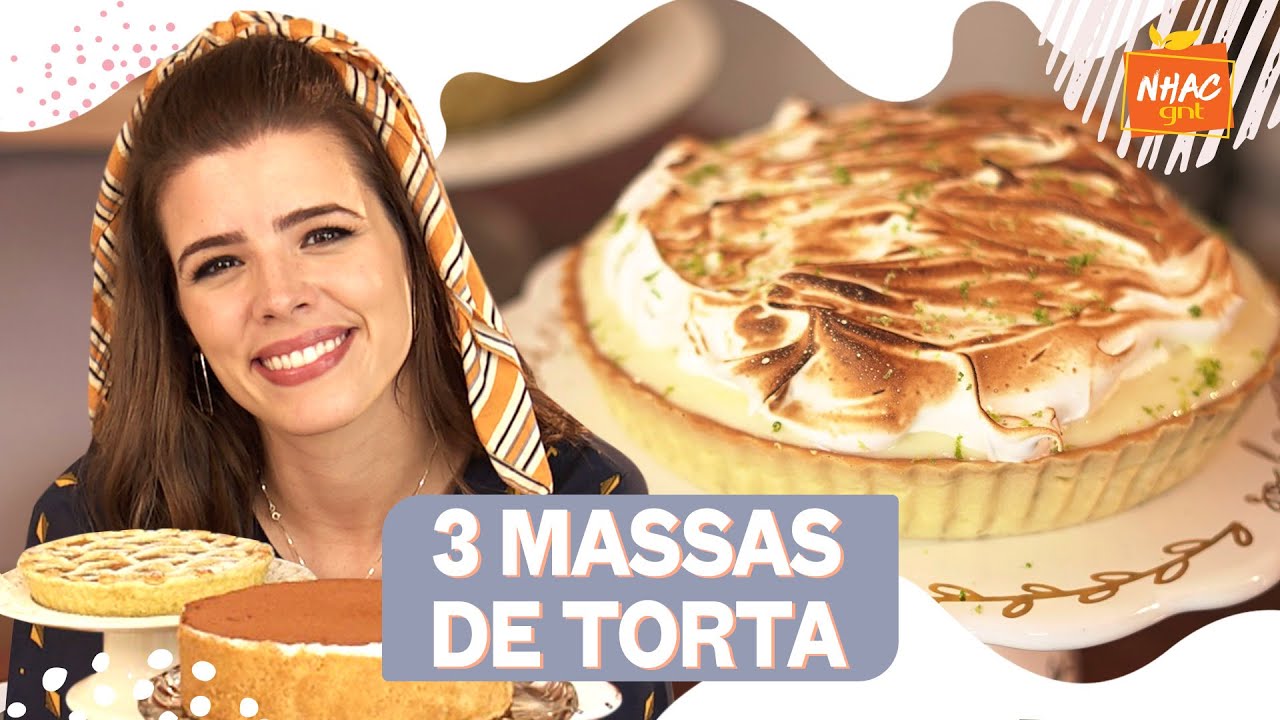 3 TIPOS DE TORTA: aprenda a fazer massa pâte brisée, pâte sablée e de biscoito | Ju Ferraz no Nhac