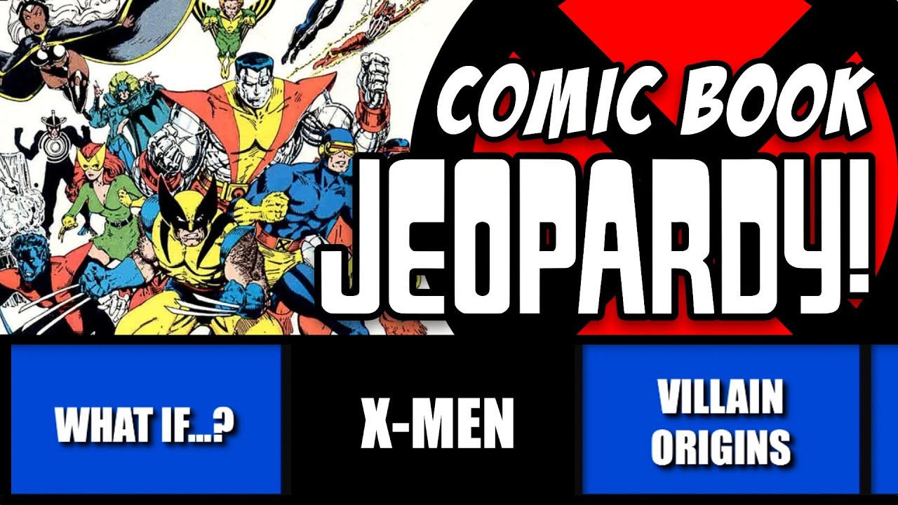 Comic Book Jeopardy! A Comic Trivia Quiz with 31 Questions on the X-MEN COMICS, Movies and More!