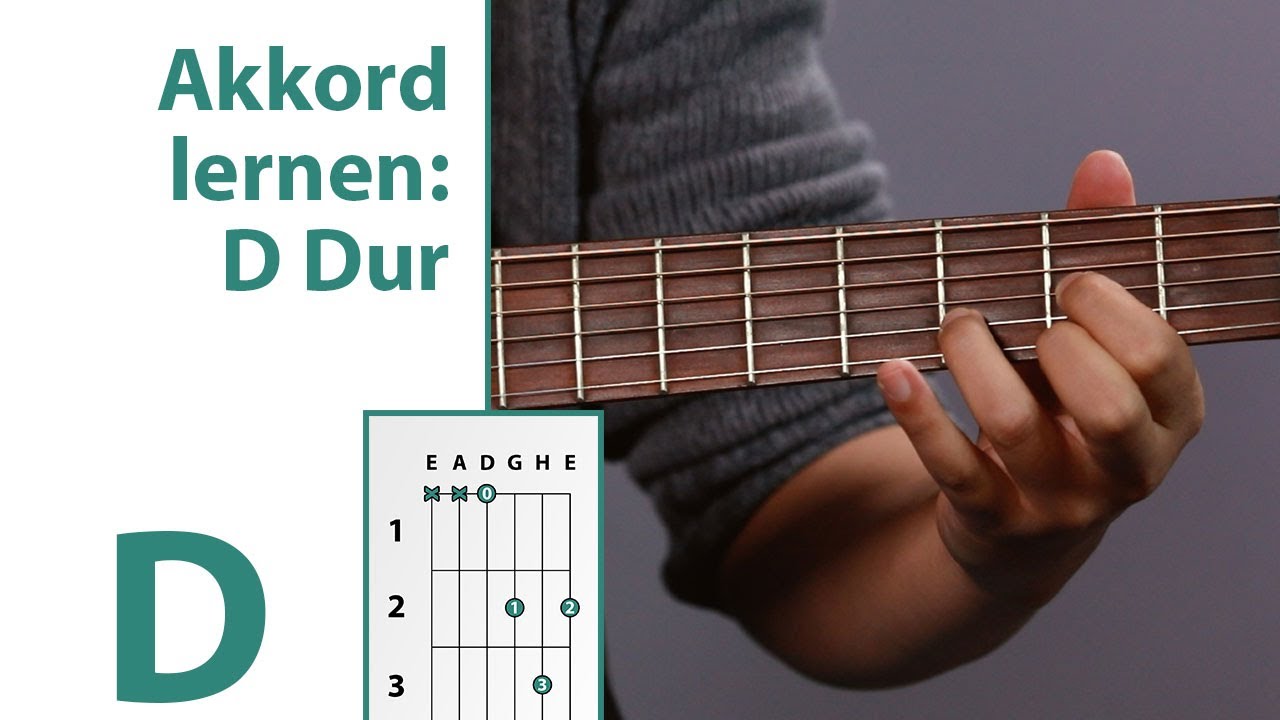 D Dur Gitarre - D Dur Akkord auf der Gitarre greifen
