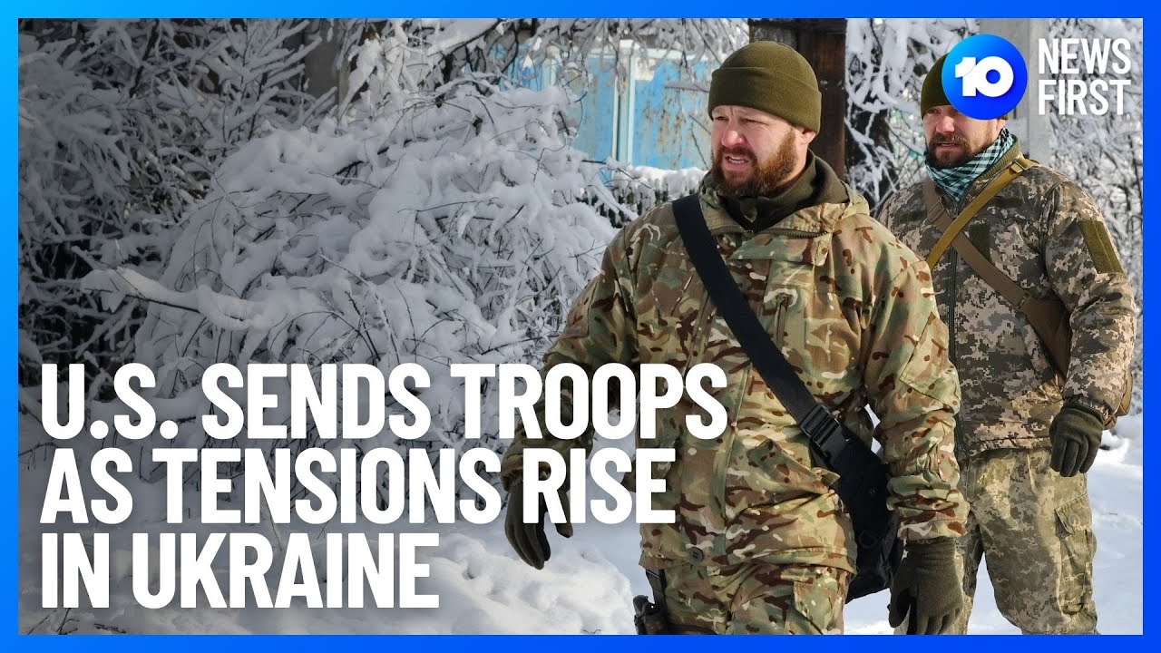 U.S To Send 3000 Troops To Europe As Tensions Rise Between Ukraine And Russia | 10 News First
