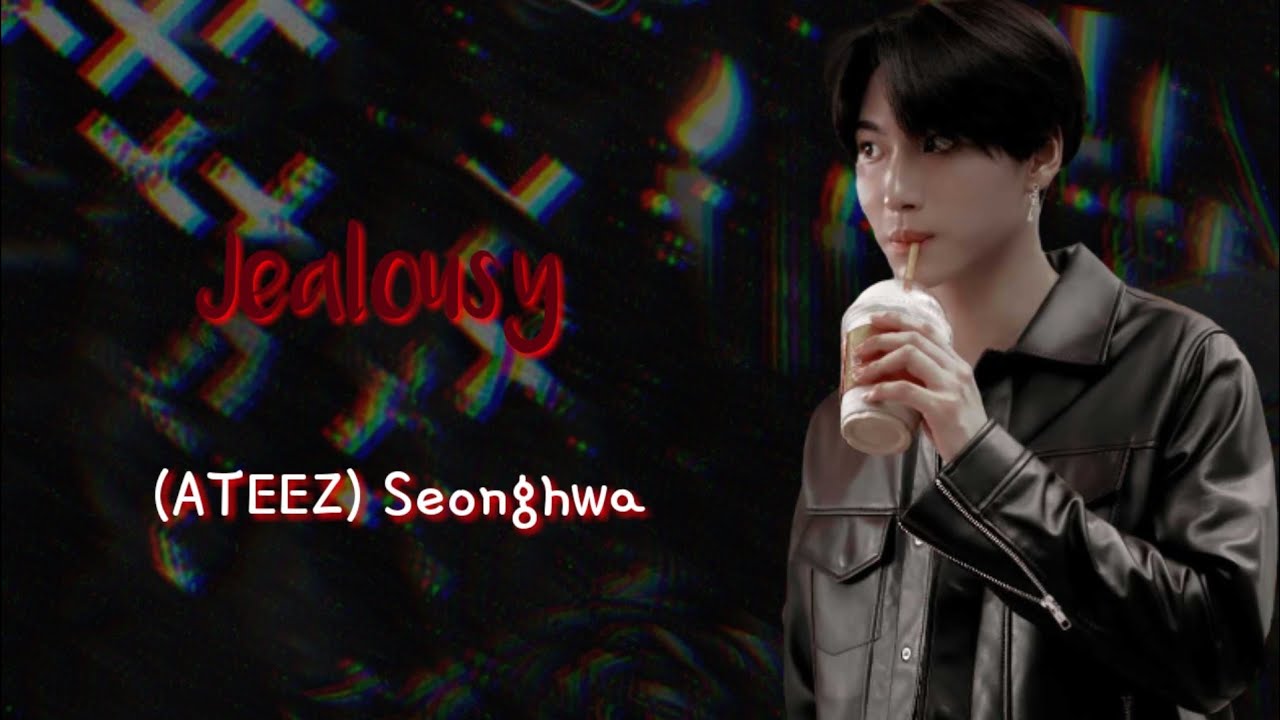 ✧･ﾟ: *✧･ﾟ:*[FF] (ATEEZ) Seonghwa | Jealousy | EP 2