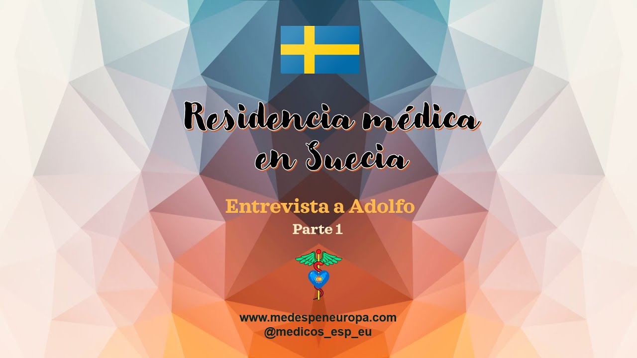 Residencia médica en Suecia entrevista a Alfonso Parte 1