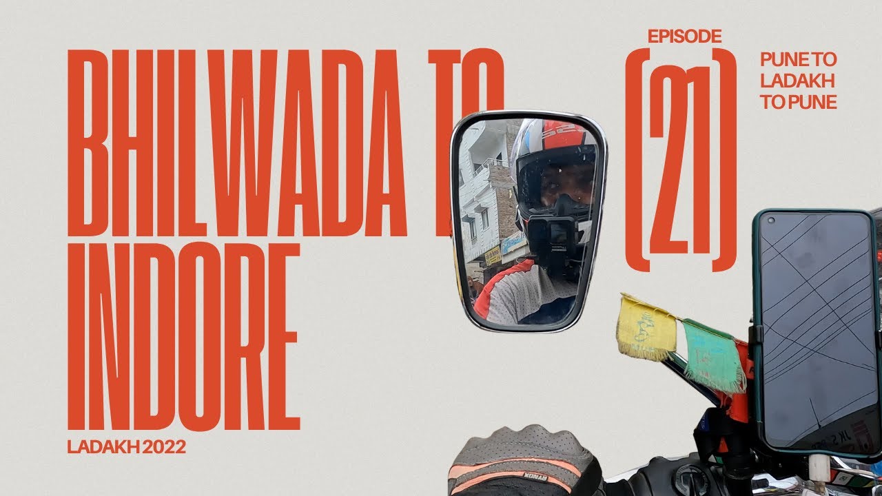 Ep 21 Bhilwada to Indore - Pune to Leh to Pune 22 Days on Meteor 350