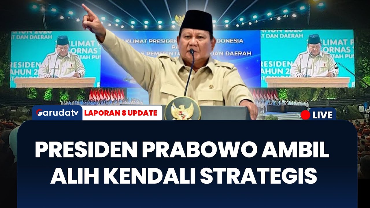 Presiden Prabowo Ambil Alih Kendali Strategis Demi Percepatan Target Nasional | LAPORAN 8 UPDATE