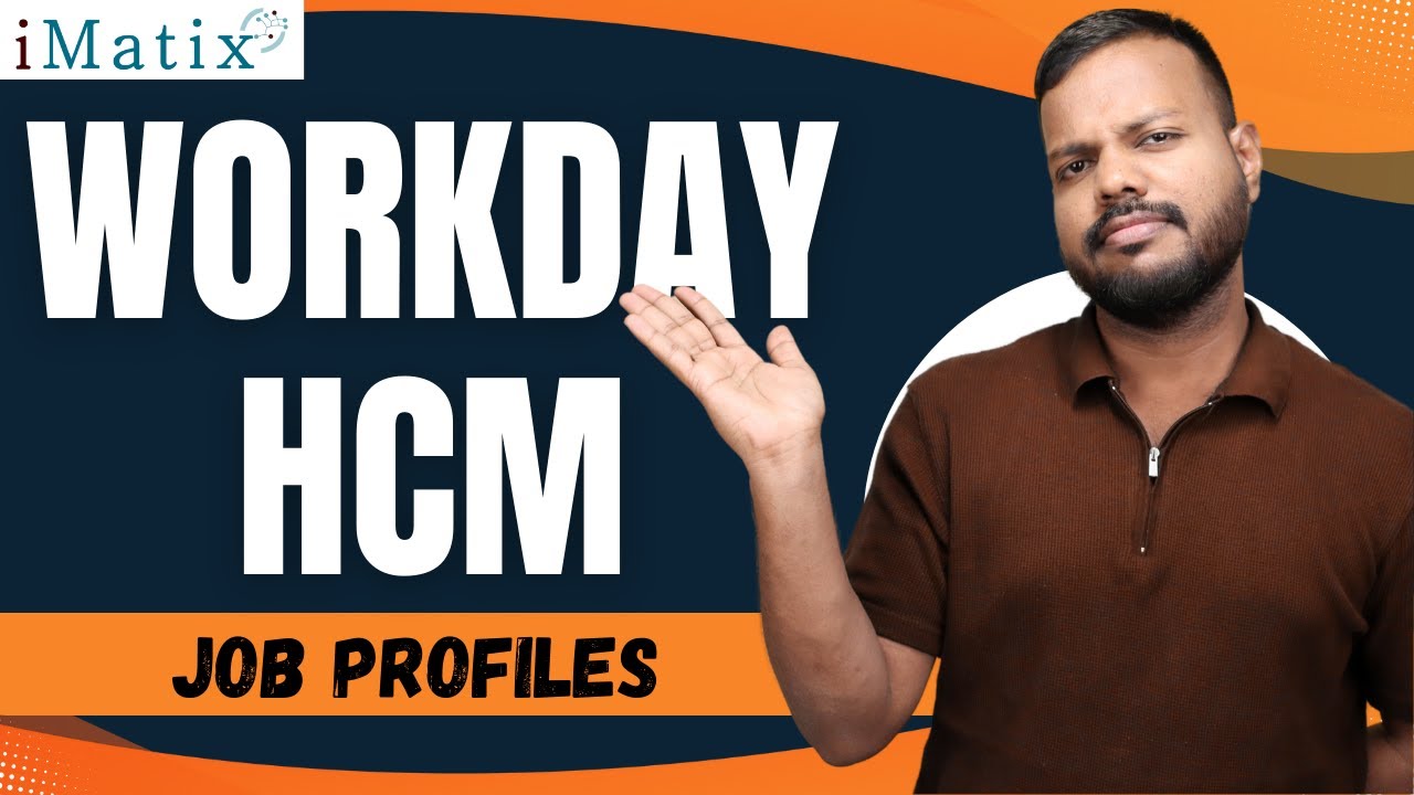 Job Profiles in Workday HCM | Workday HCM Online Tutorial | Workday HCM  Classes | iMatix