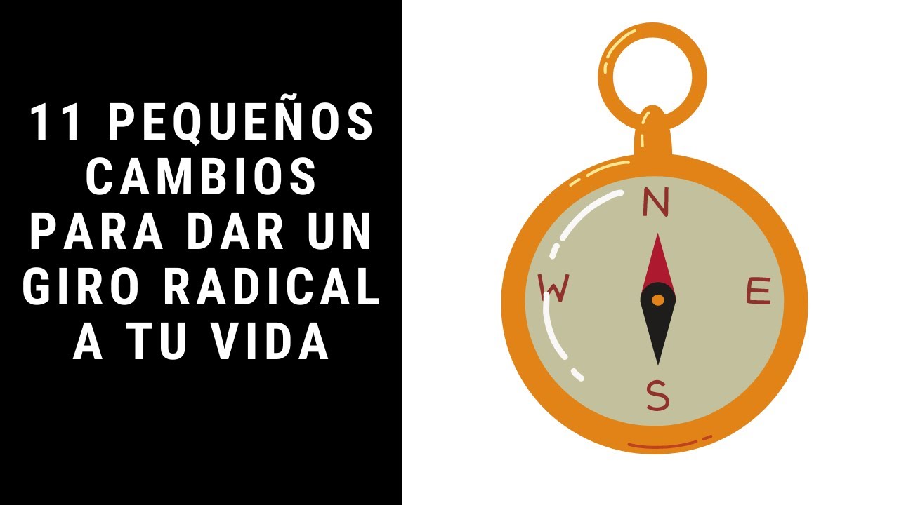 Cómo Los Pequeños Cambios Te Darán Grandes Resultados (El Poder Oculto De Los Pequeños Cambios)