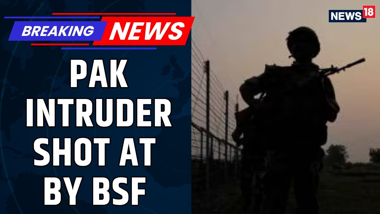 Pakistani Intruder Trying To Enter Indian Territory Along Kathua Border Was Shot By BSF | News18