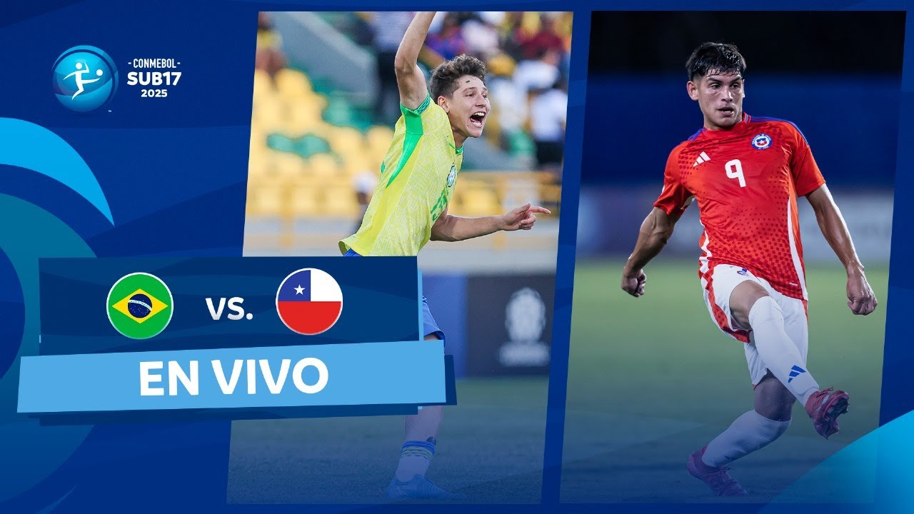 EN VIVO | BRASIL vs. CHILE | CONMEBOL SUB17 2025