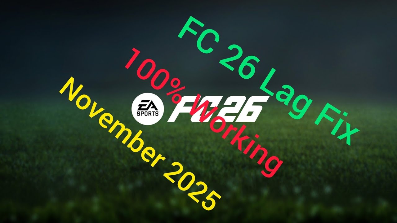 FC 26 Lag Fix!!5fps bug fix!!FPS Boost!!100%Working