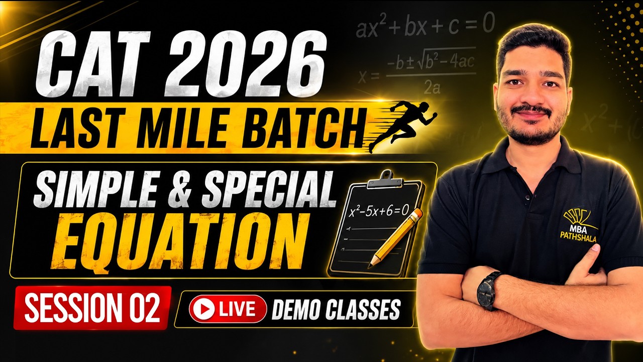 Simple & Special Equation for CAT 2026 | Free Live Class | Last Mile Batch Demo Session