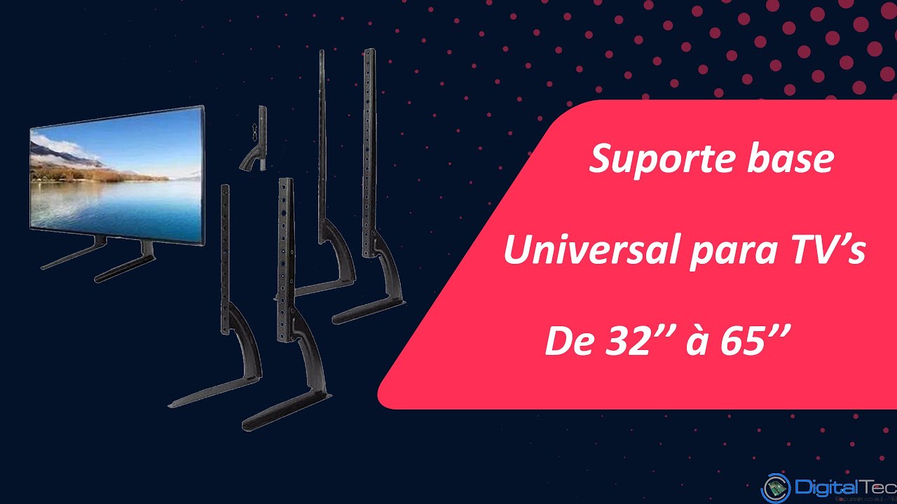 Suporte Base Pedestal universal para Tv LED LVD PLasma 4K + dicas