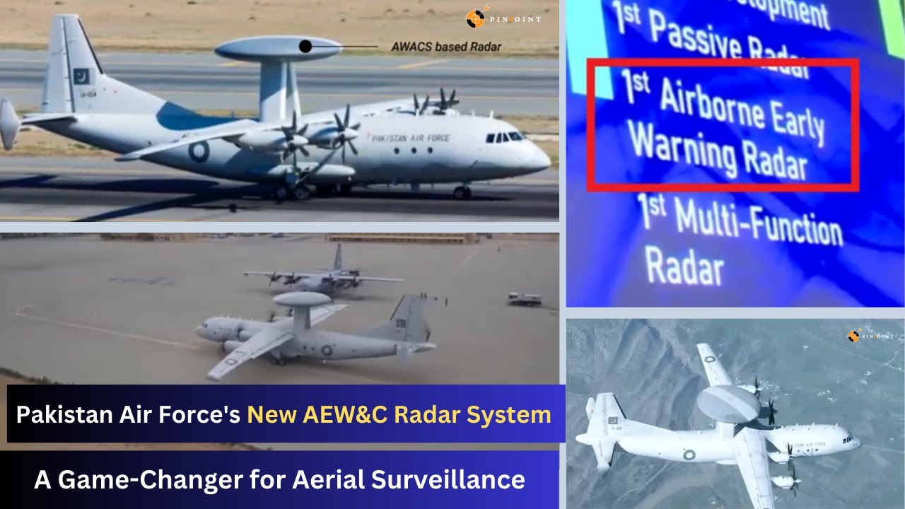 Pakistan Air Force's New AEW&C Radar System | A Game-Changer for Aerial Surveillance|| Pinpoint