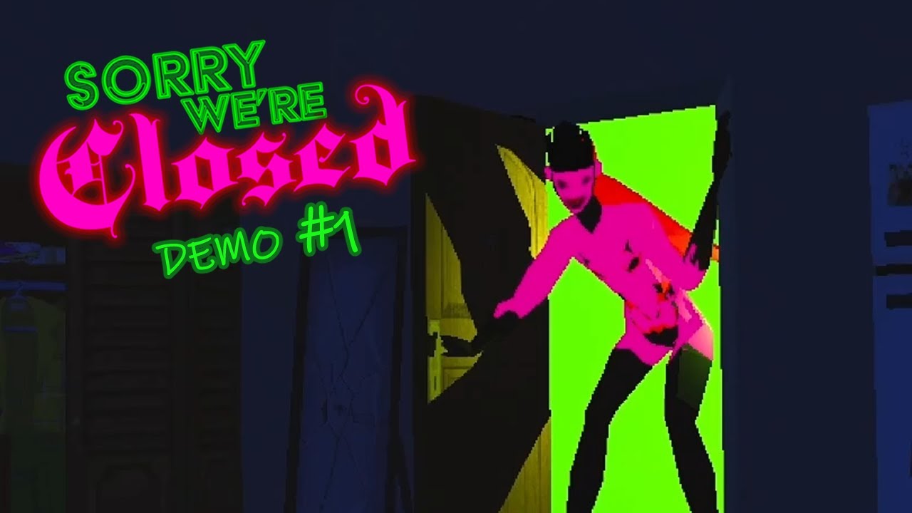 [1] 🏳️‍🌈 Sorry We're Closed DEMO - Oh nein, eine SCHLAFPARALYSE!