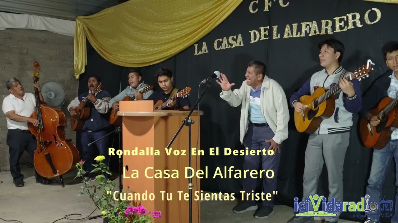 Rondalla voz en el desierto Zona costa ICIAR ,cuando tu te sientas triste