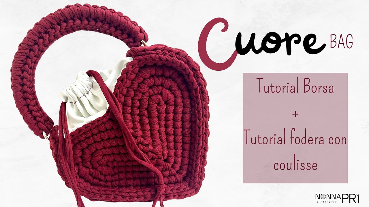 Borsa cuore all'uncinetto - tutorial completo con fodera - livello intermedio