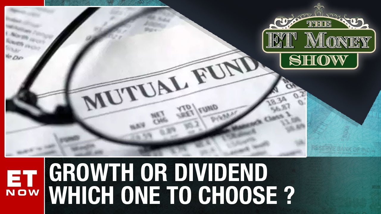 Growth Vs Dividend Scheme – which one should you choose? | The Money Show