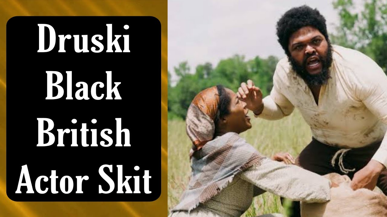 Druski Skit Exposing British Actors Replacing FBAs In Hollywood 