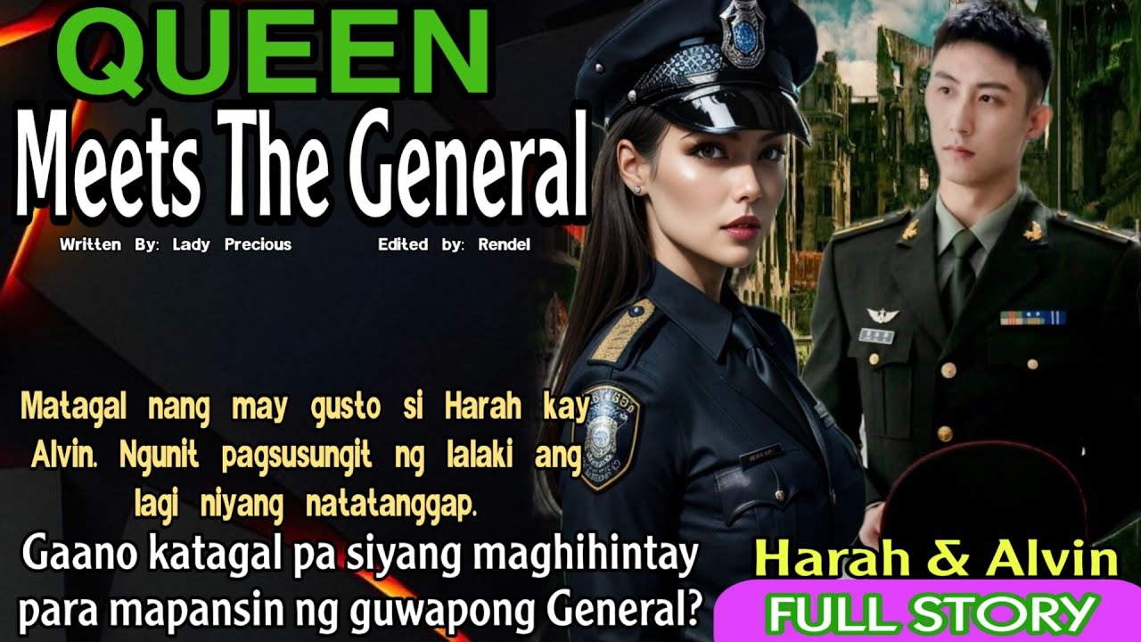 CAPTAIN NA WALANG PLANONG MAG BOYFRIEND, NAG BAGO ANG LAHAT NG MAKILALA ANG MASUNGIT NA GENERAL.
