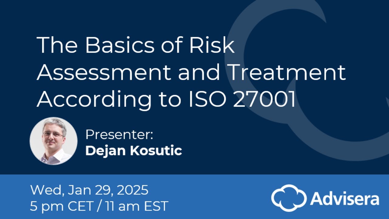 The basics of risk assessment and treatment according to ISO 27001 [live webinar]