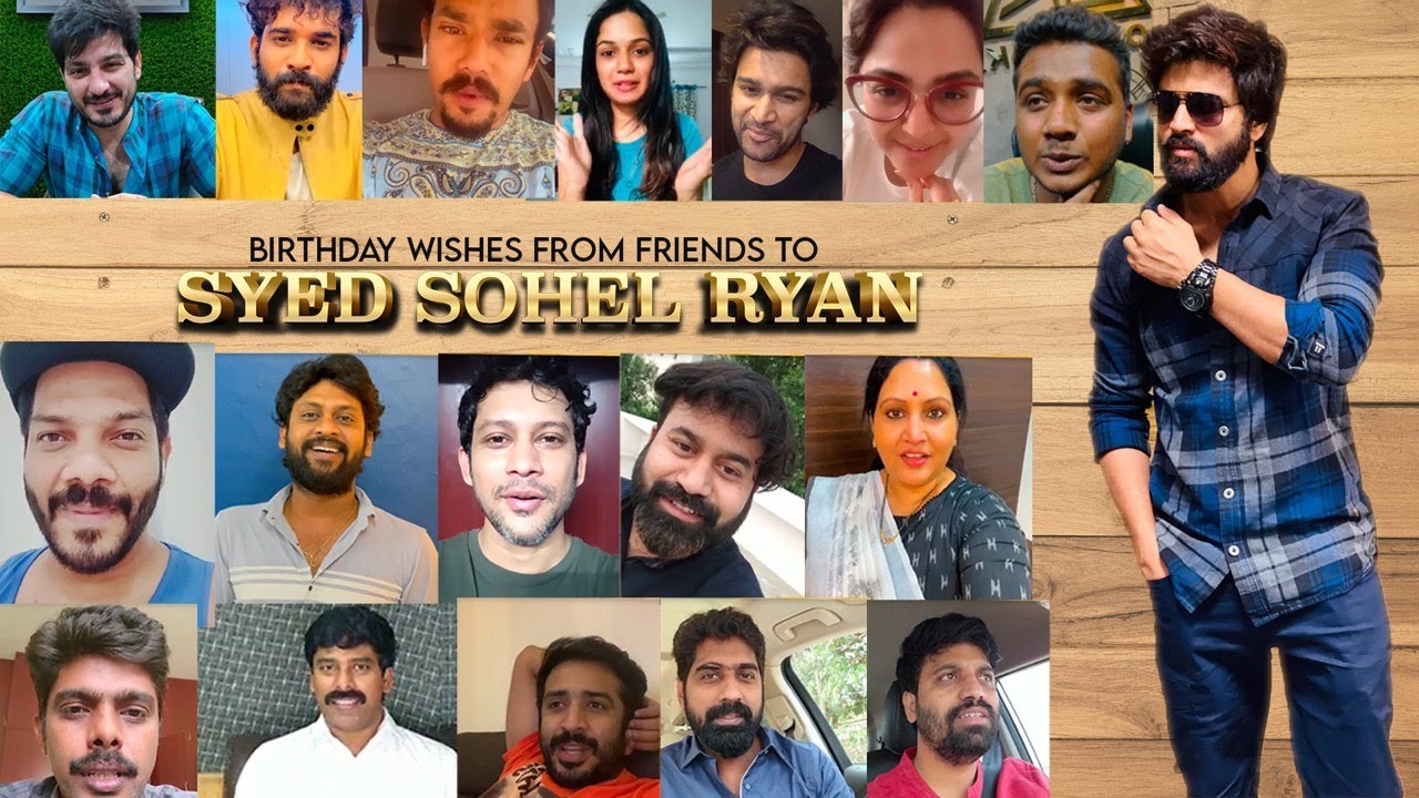 Birthday Wishes to Sohel || Syed Sohel Official || Love You All