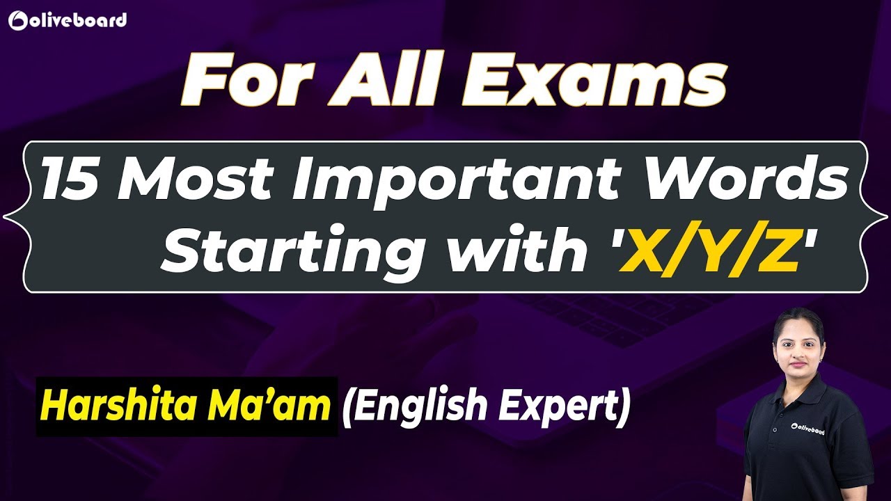 Frequently asked Words in Competitive Exams | Words with the Letter X, Y, Z | Vocab Builder Series