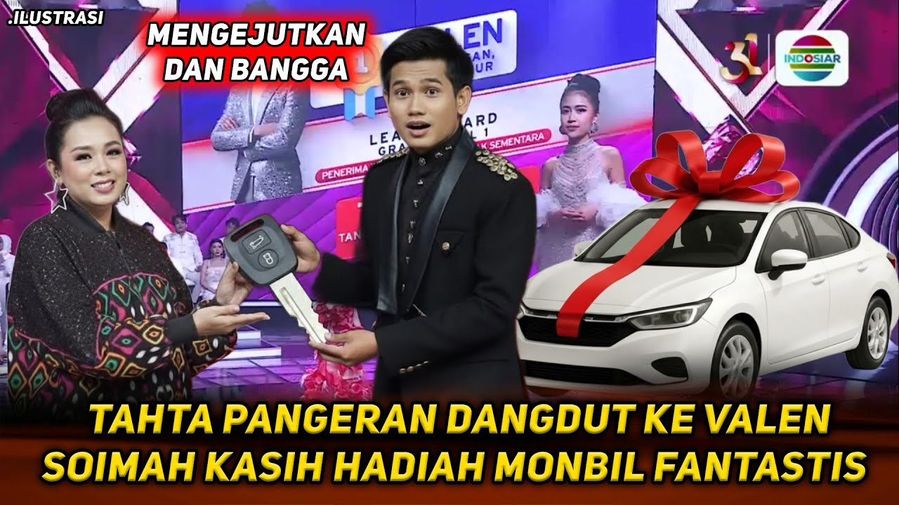 GEMPAR‼️ SOIMAH TANPA BANYAK KATA LANGSUNG BERIKAN MOBIL UNTUK VALEN DAN DI JULUKI PANGERAN DANGDUT