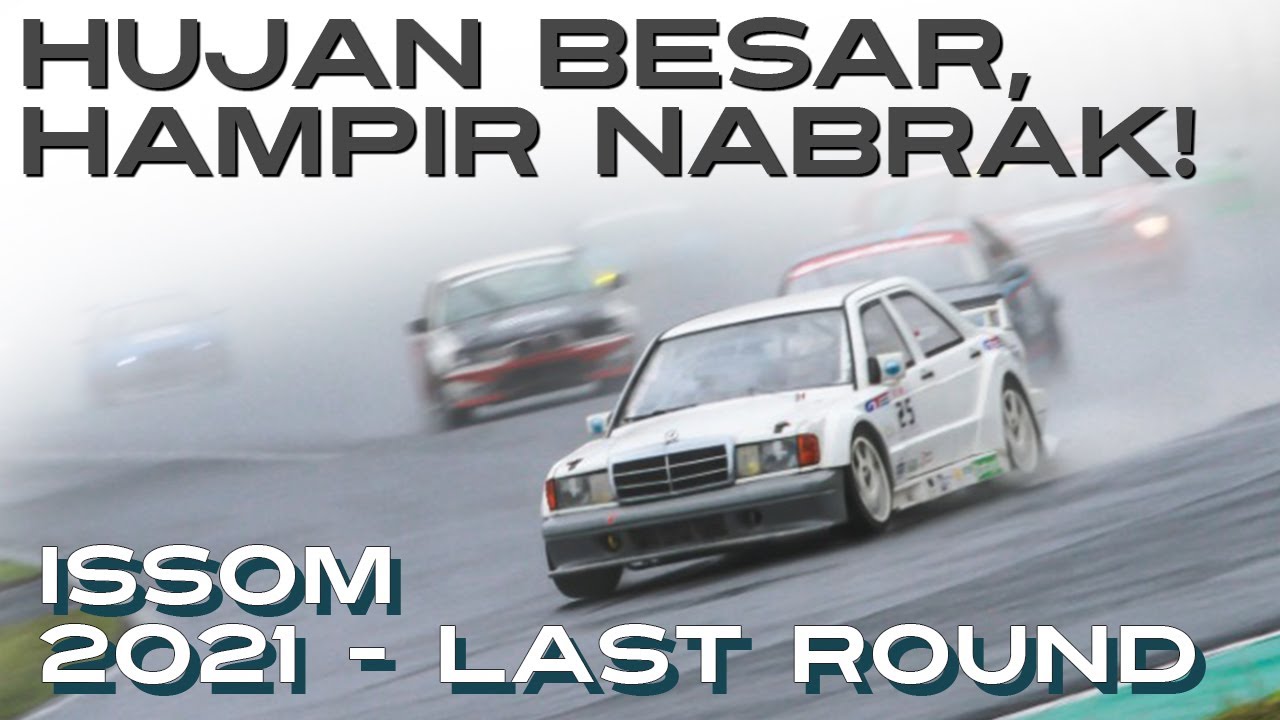 ISSOM 2021 - ETCC RACE RD.6 - JALANAN BASAH, PANDANGAN MINIM!