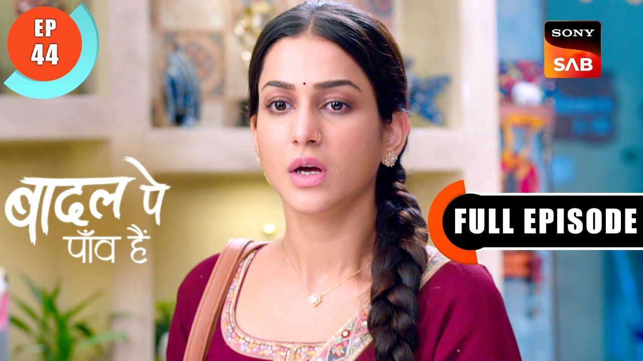 Baani's Second Job | Badall Pe Paon Hai | Ep 44 | Full Episode | 30 July 2024