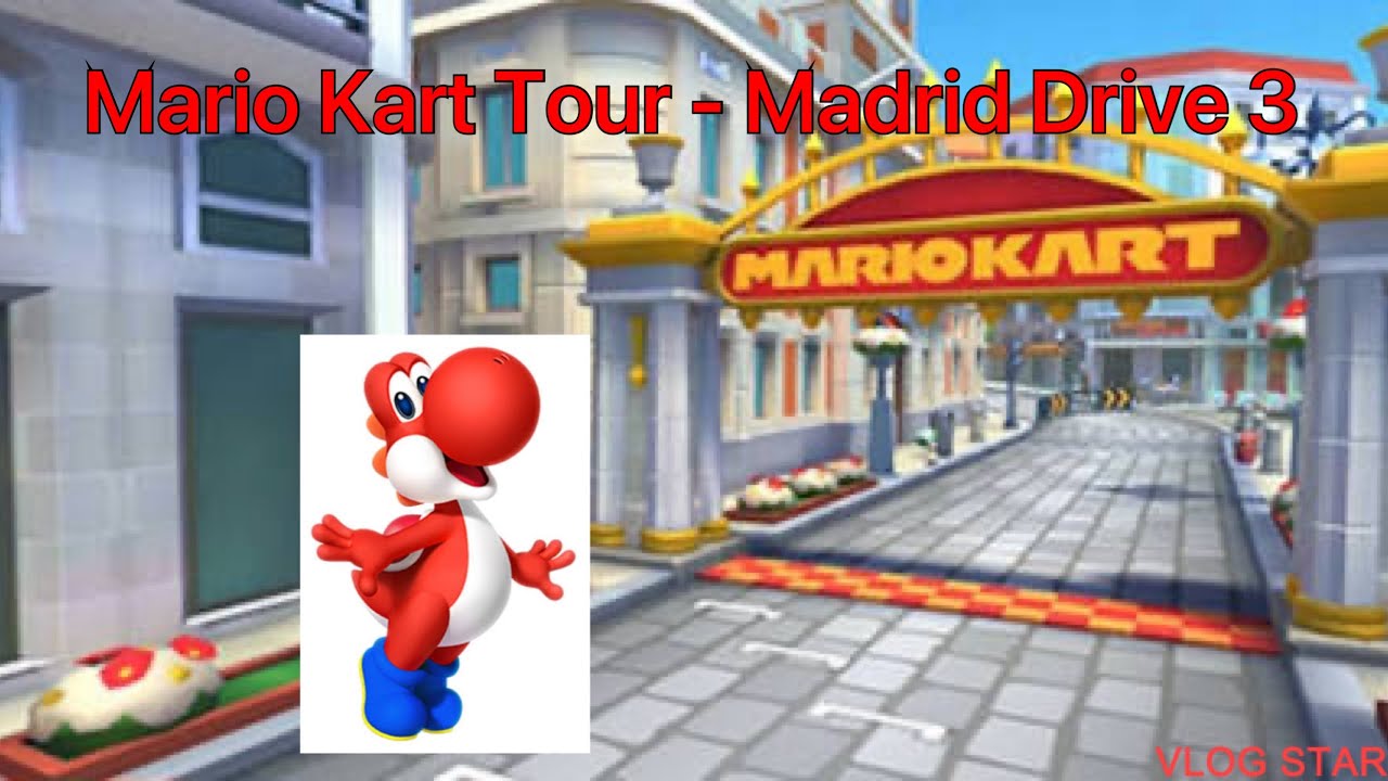 Mario Kart Tour - Madrid Drive 3