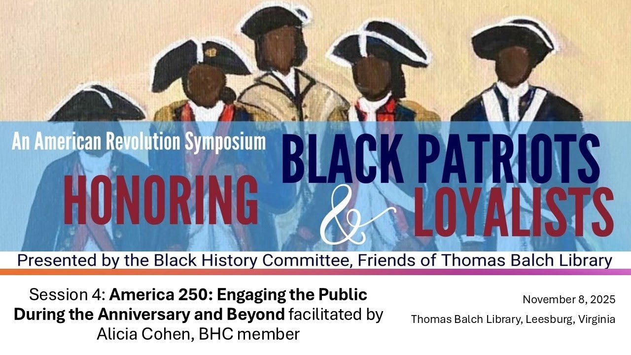 Session 4: America 250: Engaging the Public During the Anniversary and Beyond