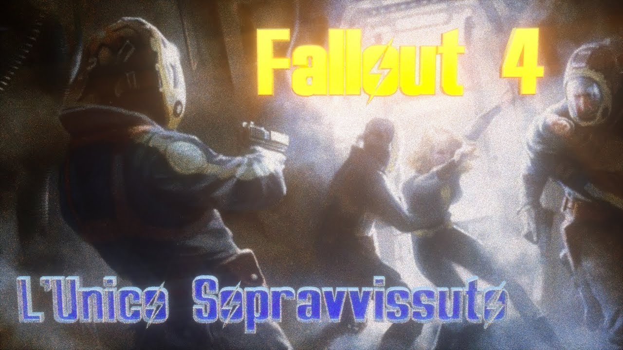 Fallout 4 - l'Unico Sopravvissuto
