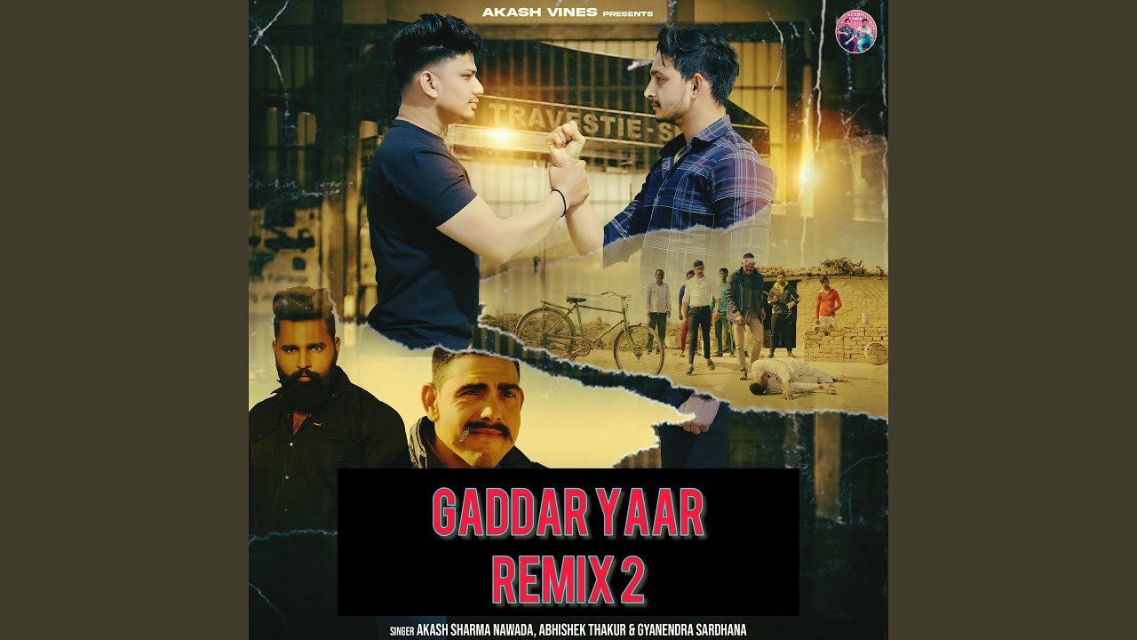 Gaddar Yaar (Remix 2)