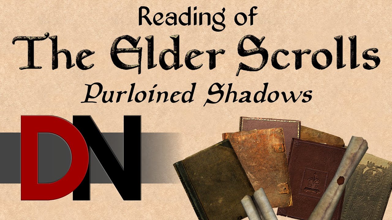 Purloined Shadows - Reading of The Elder Scrolls